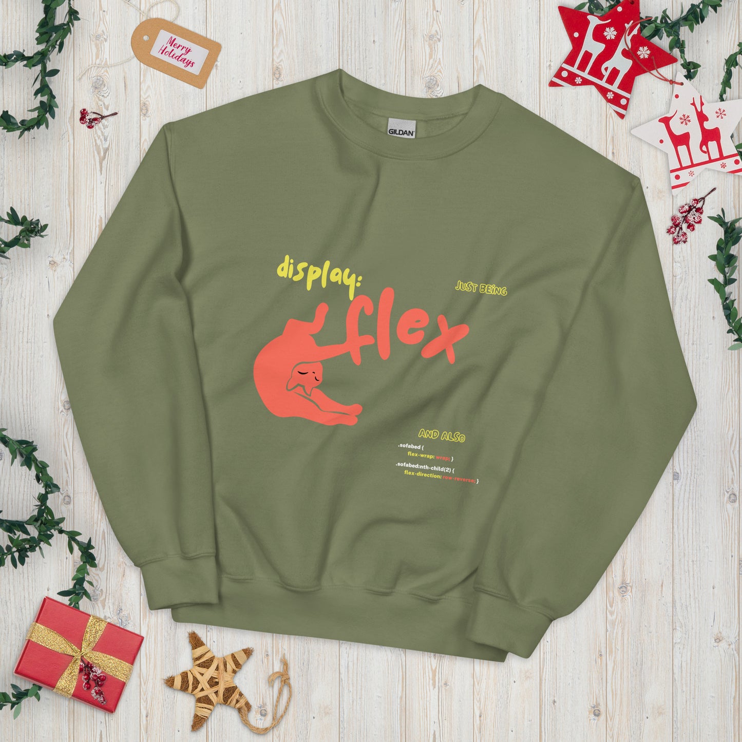 Military green crew neck sweatshirt featuring a stretching cat with the title "Just bein' Display: flex". Funny pun about cat being flexible and the css command.
Perfect for Christmas gift for your nerdy friends!