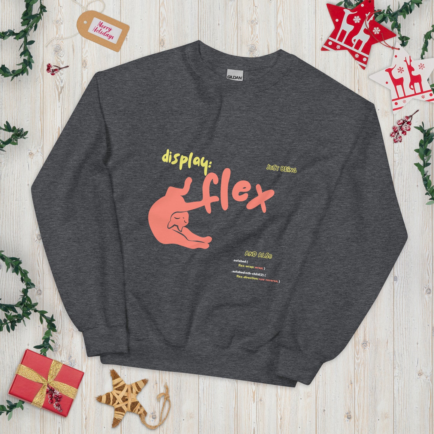 Grey crew neck sweatshirt featuring a stretching cat with the title "Just bein' Display: flex". Funny pun about cat being flexible and the css command.
Perfect for Christmas gift for your nerdy friends!