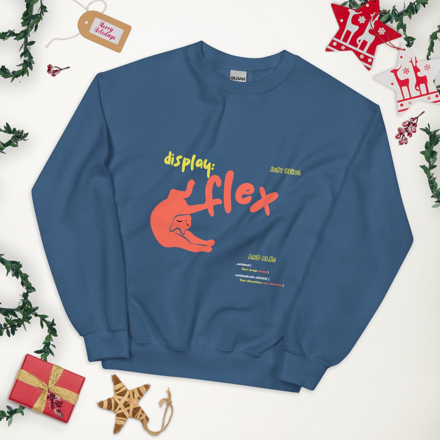 Indigo blue crew neck sweatshirt featuring a stretching cat with the title "Just bein' Display: flex". Funny pun about cat being flexible and the css command.
Perfect for Christmas gift for your nerdy friends!
